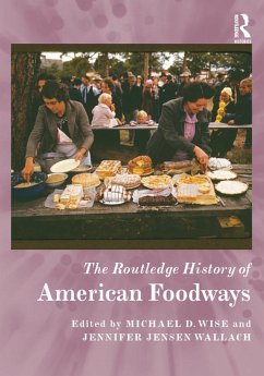 The Routledge History of American Foodways (eBook, PDF)
