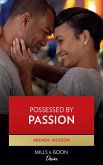 Possessed By Passion (Forged of Steele, Book 11) (eBook, ePUB)