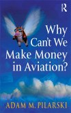Why Can't We Make Money in Aviation? (eBook, ePUB)