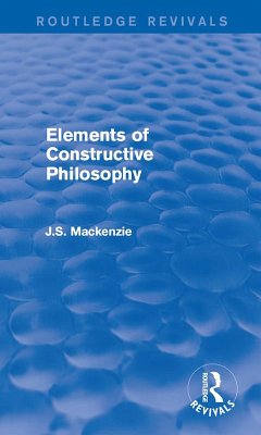 Elements of Constructive Philosophy (eBook, ePUB) - Mackenzie, J. S.