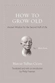 How to Grow Old (eBook, ePUB)