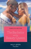 The Bachelor And The Beauty Queen (Once Upon a Tiara, Book 1) (eBook, ePUB)