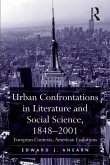 Urban Confrontations in Literature and Social Science, 1848-2001 (eBook, PDF)