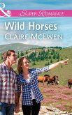 Wild Horses (Mills & Boon Superromance) (Sierra Legacy, Book 1) (eBook, ePUB)