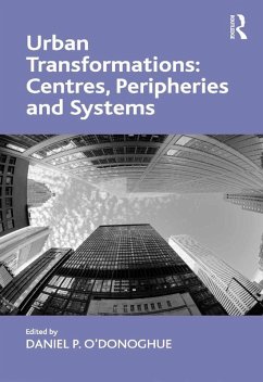 Cover Urban Transformations: Centres, Peripheries and Systems (eBook, PDF)