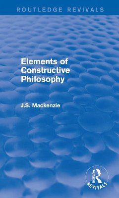 Elements of Constructive Philosophy (eBook, PDF) - Mackenzie, J. S.
