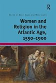Women and Religion in the Atlantic Age, 1550-1900 (eBook, PDF)