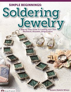 Simple Beginnings: Soldering Jewelry (eBook, ePUB) - Sladcik Wilson, Suzann