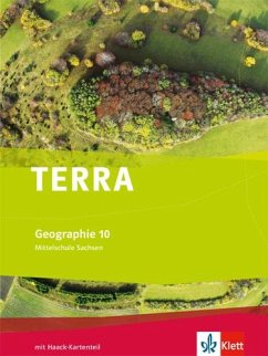 TERRA Geographie für Sachsen 10. Schuljahr - Ausgabe für Mittelschulen/Oberschulen. Schülerbuch.