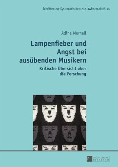 Lampenfieber und Angst bei ausübenden Musikern - Mornell