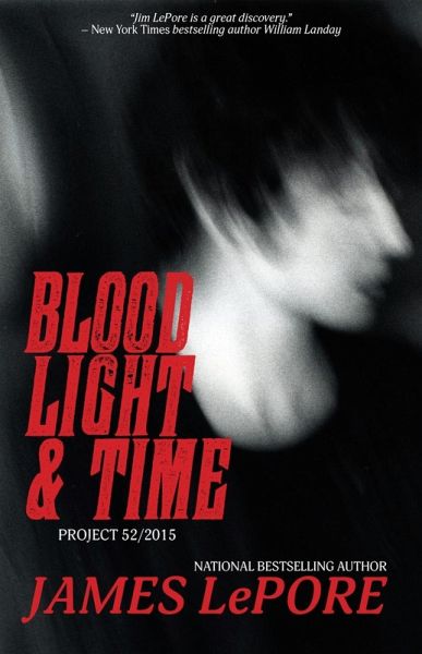 Blood, Light & Time (eBook, ePUB)