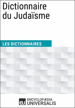 Dictionnaire du Judaïsme (eBook, ePUB) - Encyclopaedia Universalis