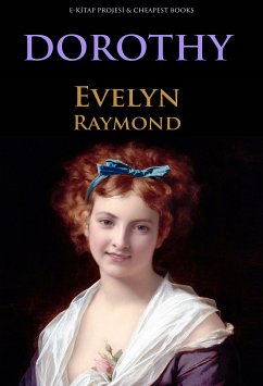 Dorothy (eBook, ePUB) - Raymond, Evelyn
