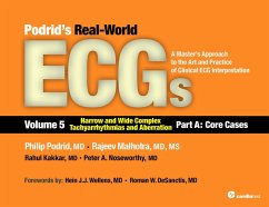 Podrids Real-World ECGs: Volume 5, Narrow and Wide Complex Tachyarrhythmias and Aberration-Part A: Core Cases (eBook, PDF) - Podrid, Philip; Malhotra, Rajeev; Kakkar, Rahul