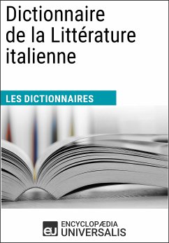 Dictionnaire de la Littérature italienne (eBook, ePUB) - Universalis, Encyclopaedia