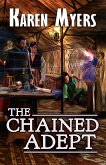 The Chained Adept (eBook, ePUB)