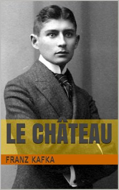 Le Château (eBook, ePUB)