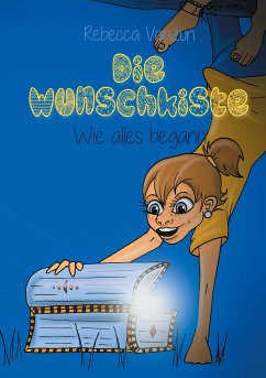 Die Wunschkiste (eBook, ePUB) - Vonzun-Annen, Rebecca