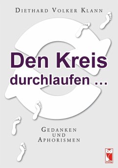 Den Kreis durchlaufen... (eBook, ePUB) - Klann, Diethard Volker