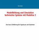 Modellbildung und Simulation technischer Systeme mit Modelica 3 (eBook, ePUB)