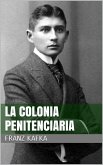 La colonia penitenciaria (eBook, ePUB) La colonia penitenciaria (eBook, ePUB)