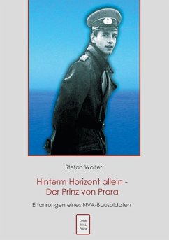 Hinterm Horizont allein - Der Prinz von Prora (eBook, ePUB)