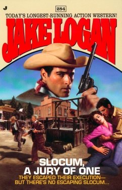 Slocum #284: Slocum, a Jury of One (eBook, ePUB) - Logan, Jake
