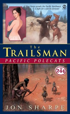 The Trailsman #244: Pacific Polecats (eBook, ePUB) - Sharpe, Jon