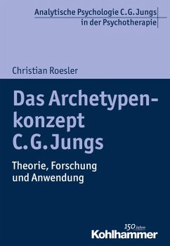 Das Archetypenkonzept C. G. Jungs (eBook, ePUB) - Roesler, Christian