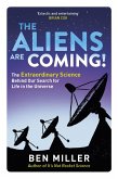 The Aliens Are Coming! (eBook, ePUB)