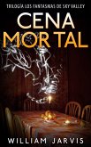 Cena Mortal (Trilogía Los Fantasmas de Sky Valley) (eBook, ePUB)