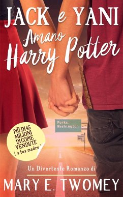 Jack e Yani Amano Harry Potter (eBook, ePUB) - Twomey, Mary E.