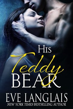 His Teddy Bear (eBook, ePUB) - Langlais, Eve