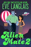 Alien Mate 2 (eBook, ePUB)