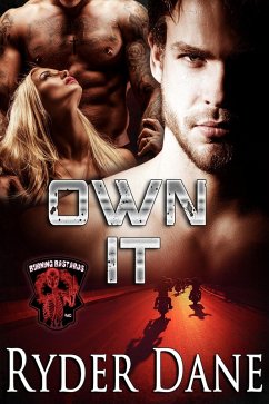 Cover Own It (Burning Bastards MC, #4) (eBook, ePUB)