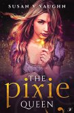The Pixie Queen (eBook, ePUB)