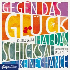 Gegen das Glück hat das Schicksal keine Chance (MP3-Download) - Laure, Estelle