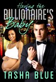 Having The Billionaire's Baby (eBook, ePUB)