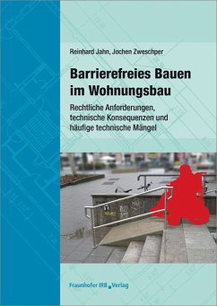 Barrierefreies Bauen im Wohnungsbau. (eBook, PDF) - Jahn, Reinhard; Zweschper, Jochen