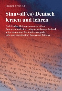 Sinnvoll(es) Deutsch lernen und lehren (eBook, PDF) - Steidele, Holger