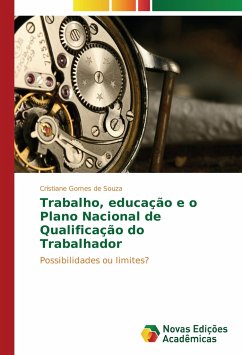 Trabalho, educação e o Plano Nacional de Qualificação do Trabalhador - Gomes de Souza, Cristiane