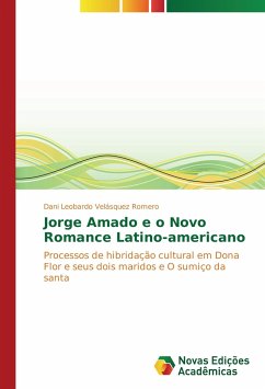 Jorge Amado e o Novo Romance Latino-americano - Velásquez Romero, Dani Leobardo