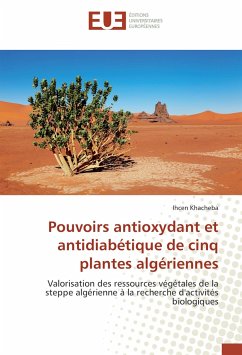 Pouvoirs antioxydant et antidiabétique de cinq plantes algériennes - Khacheba, Ihcen