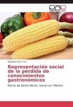 Representación social de la pérdida de conocimientos gastronómicos - Perry Cruz, Elizabeth