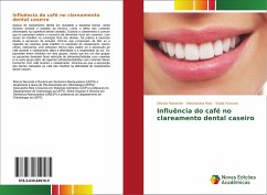 Influência do café no clareamento dental caseiro - Rezende, Márcia;Reis, Alessandra;Kossatz, Stella