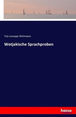 Wotjakische Sprachproben - Wichmann, Yrjö Jooseppi