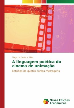 A linguagem poética do cinema de animação - Silva, Tiago da Costa e