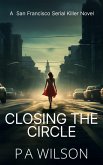 Closing the Circle (City Crimes, #1) (eBook, ePUB)
