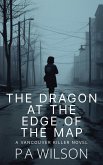 The Dragon at The Edge of The Map (eBook, ePUB)