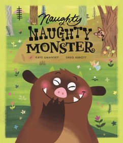 Naughty Naughty Monster - Umansky, Kaye